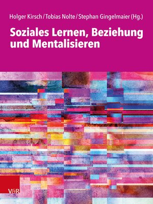 cover image of Soziales Lernen, Beziehung und Mentalisieren